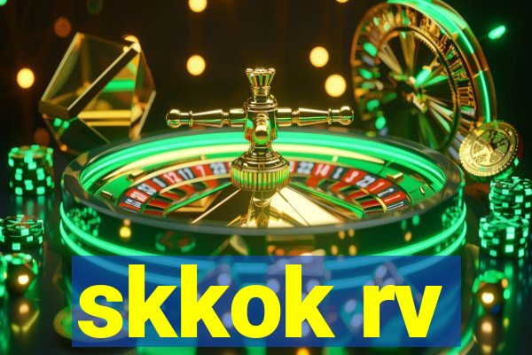 skkok rv